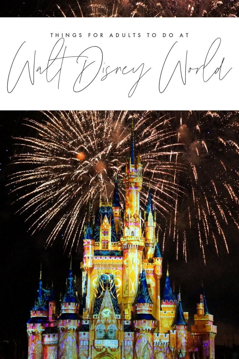 Things for Adults to Do At Walt Disney World